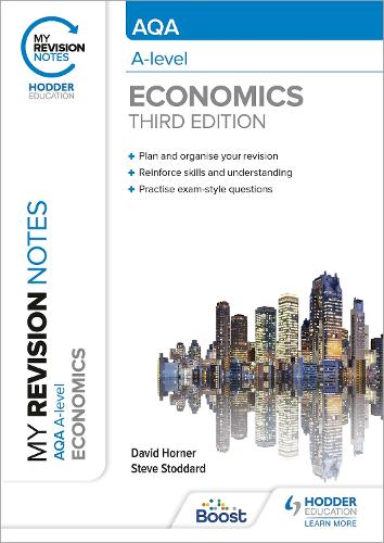 Бумажная книга «My Revision Notes: AQA A Level Economics Third Edition», авторов Дэвид Хорнер, Стив Стоддард - фото №1
