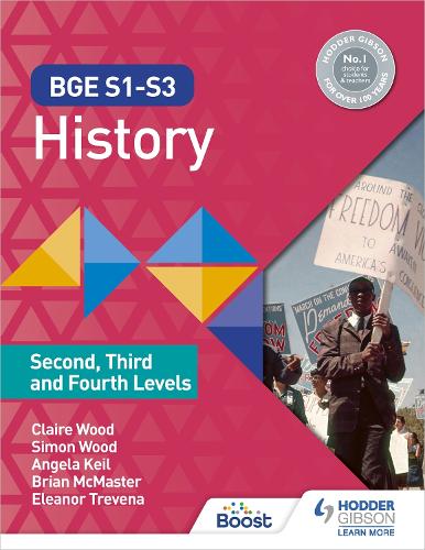 Бумажная книга «BGE S1-S3 History: Second, Third and Fourth Levels», авторов Брайан Макмастер, Клэр Вуд, Элеонора Тревена, Саймон Вуд - фото №1