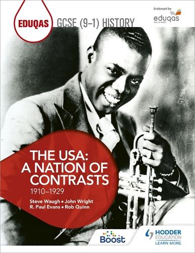 Бумажная книга «Eduqas GCSE (9-1) History The USA: A Nation of Contrasts 1910-1929», авторов Джон Райт, Р. Пол Эванс, Роб Куинн, Стив Во - фото №1