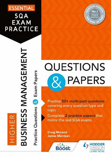 [object Object] «Essential SQA Exam Practice: Higher Business Management Questions and Papers: From the publisher of How to Pass», автор Крейг Маклеод - фото №1