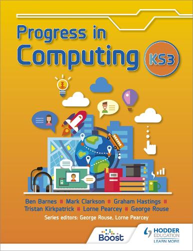 Паперова книга «Progress in Computing: Key Stage 3», авторів Бен Барнс, Джордж Раус - фото №1