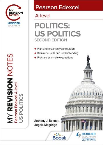 Бумажная книга «My Revision Notes: Pearson Edexcel A Level Politics: US Politics: Second Edition», авторов Анджела Могридж, Энтони Дж. Беннетт - фото №1