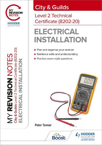 Бумажная книга «My Revision Notes: City & Guilds Level 2 Technical Certificate in Electrical Installation (8202-20)», автор Питер Таннер - фото №1