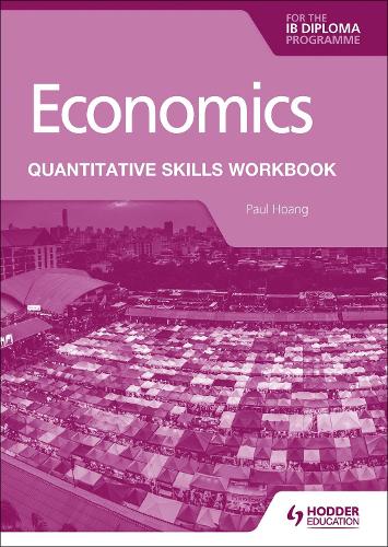 [object Object] «Economics for the IB Diploma: Quantitative Skills Workbook», автор Пол Хоанг - фото №1