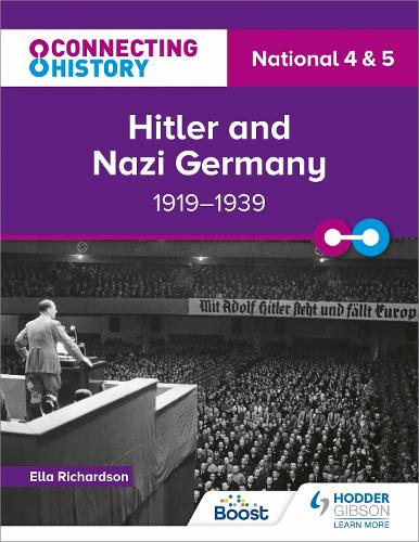Бумажная книга «Connecting History: National 4 & 5 Hitler and Nazi Germany, 1919–1939», автор Элла Ричардсон - фото №1
