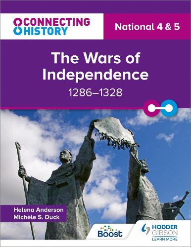 Бумажная книга «Connecting History: National 4 & 5 The Wars of Independence, 1286–1328», авторов Хелена Андерсон, Мишель С. Дак - фото №1