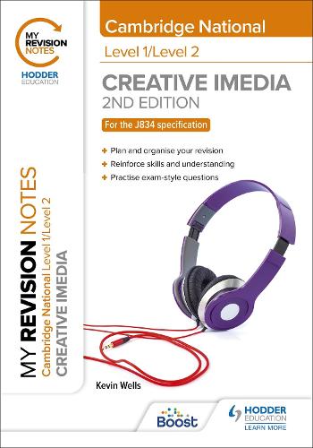 [object Object] «My Revision Notes: Level 1/Level 2 Cambridge National in Creative iMedia: Second Edition», автор Кевін Веллс - фото №1
