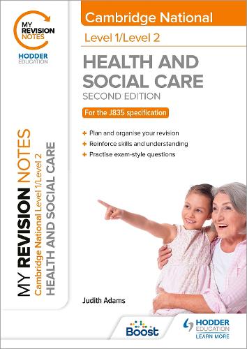 Бумажная книга «My Revision Notes: Level 1/Level 2 Cambridge National in Health & Social Care: Second Edition», автор Джудит Адамс - фото №1