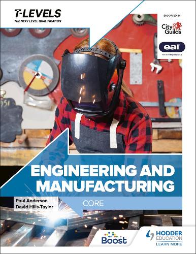 [object Object] «Engineering and Manufacturing T Level: Core», авторів Ендрю Бакенхем, Ендрю Топлісс, К. Дж. Поллі Букер, Девід Гіллз-Тейлор, Пол Андерсон - фото №1