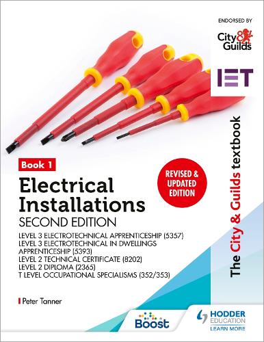 Бумажная книга «The City & Guilds Textbook: Book 1 Electrical Installations, Second Edition: For the Level 3 Apprenticeships (5357 and 5393), Level 2 Technical Certificate (8202), Level 2 Diploma (2365) & T Level Occupational Specialisms (8710)», автор Питер Таннер - фото №1