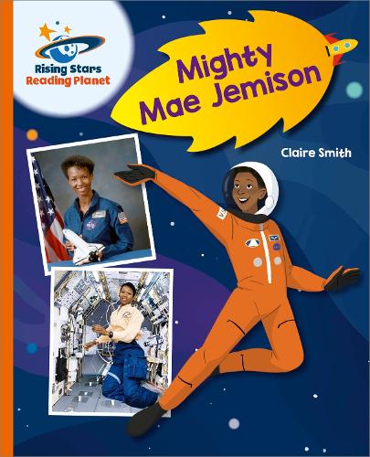 Бумажная книга «Reading Planet - Mighty Mae Jemison - Orange: Galaxy», автор Клэр Смит - фото №1
