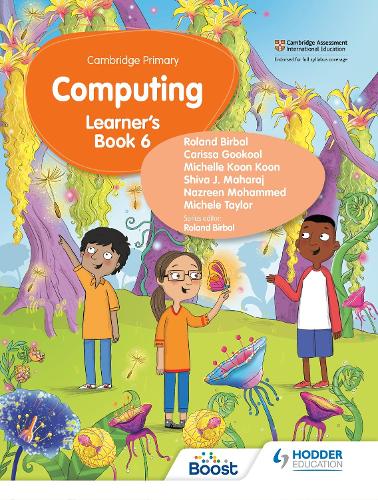 [object Object] «Cambridge Primary Computing Learner's Book Stage 6», авторів Карісса Гукул, Мікеле Тейлор, Мішель Кун Кун, Назрін Мохаммед, Роланд Бірбал - фото №1