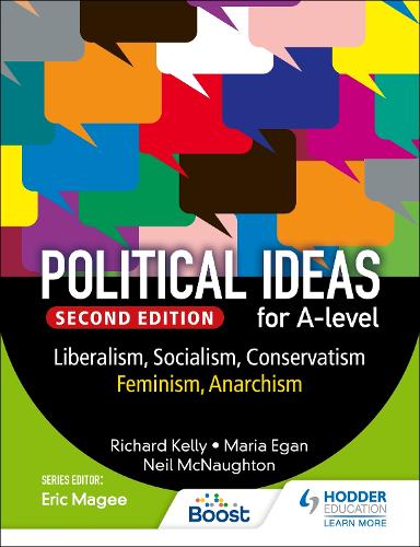 Бумажная книга «Political ideas for A Level: Liberalism, Socialism, Conservatism, Feminism, Anarchism 2nd Edition», авторов Мария Иган, Нил Макнотон, Ричард Келли - фото №1
