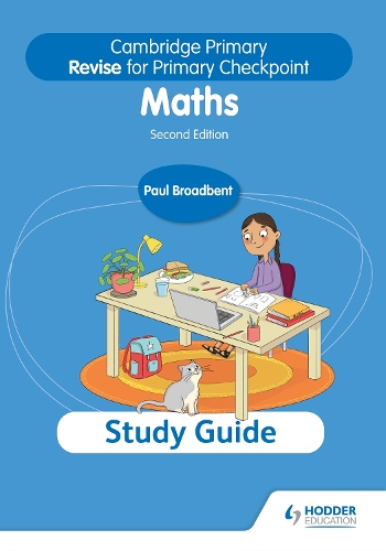 Бумажная книга «Cambridge Primary Revise for Primary Checkpoint Mathematics Study Guide 2nd edition», автор Пол Бродбент - фото №1