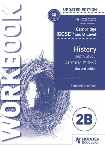 Бумажная книга «Cambridge IGCSE and O Level History Workbook 2B - Depth study: Germany, 1918–45 2nd Edition», автор Бенджамин Харрисон - фото №1