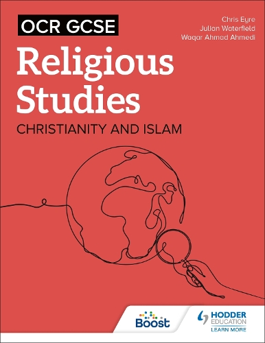 Бумажная книга «OCR GCSE Religious Studies: Christianity, Islam and Religion, Philosophy and Ethics in the Modern World from a Christian Perspective», авторов Крис Эйр, Джулиан Уотерфилд, Вакар Ахмад Ахмеди - фото №1
