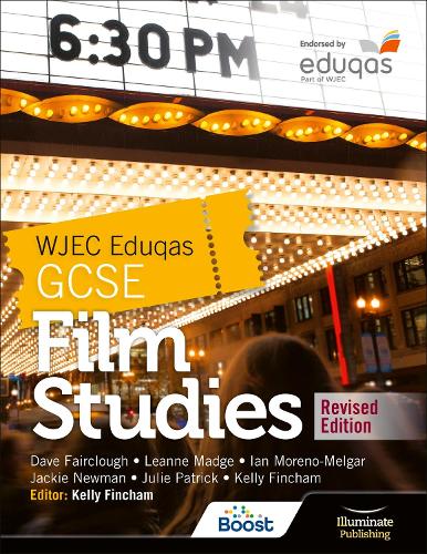 Бумажная книга «WJEC Eduqas GCSE Film Studies – Student Book - Revised Edition», авторов Дэйв Фэрклоу, Ян Морено-Мельгар, Джеки Ньюман, Джули Патрик, Келли Финчем, Лиэнн Мэдж - фото №1