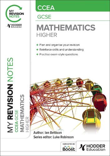 Бумажная книга «My Revision Notes: CCEA GCSE Mathematics Higher», автор Иэн Беттисон - фото №1