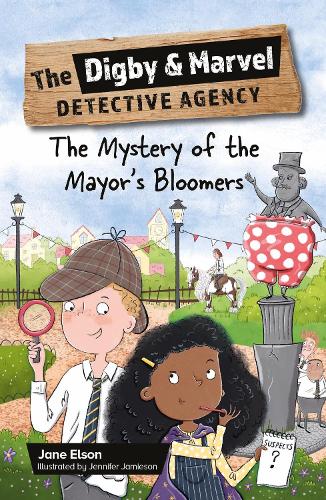 Бумажная книга «Reading Planet KS2: The Digby and Marvel Detective Agency: The Mystery of the Mayor's Bloomers - Stars/Lime», автор Джейн Элсон - фото №1