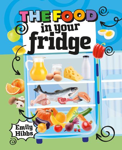 Бумажная книга «Reading Planet KS2: The Food in Your Fridge - Mercury/Brown», автор Эмили Хиббс - фото №1