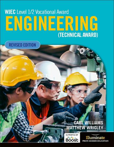 Паперова книга «WJEC Level 1/2 Vocational Award Engineering (Technical Award) - Student Book (Revised Edition)», авторів Карл Вільямс, Метью Ріглі - фото №1
