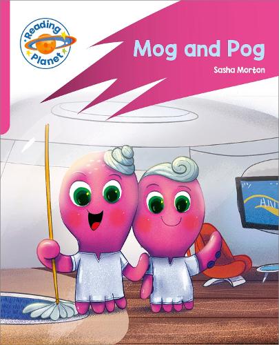 [object Object] «Reading Planet: Rocket Phonics – Target Practice - Mog and Pog - Pink A», автор Саша Мортон - фото №1