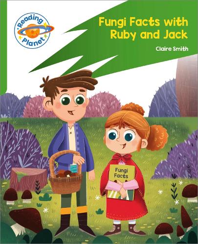 [object Object] «Reading Planet: Rocket Phonics – Target Practice - Fungi Facts with Ruby and Jack - Green», автор Клер Сміт - фото №1