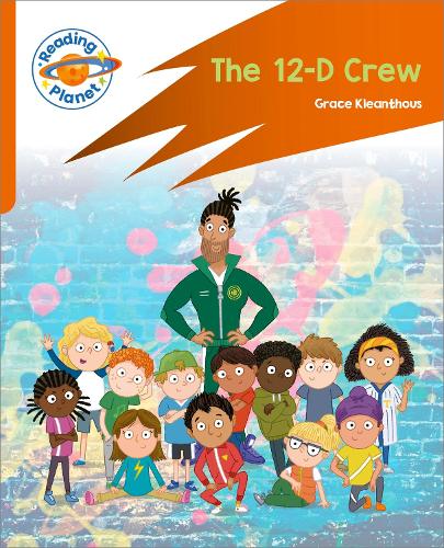 Паперова книга «Reading Planet: Rocket Phonics – Target Practice - The 12-D Crew - Orange», автор Грейс Клеантус - фото №1