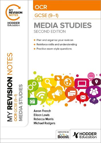 [object Object] «My Revision Notes: OCR GCSE (9–1) Media Studies Second Edition», авторов Аарон Френч, Эйлин Льюис, Майкл Роджерс, Ребекка Моррис - фото №1