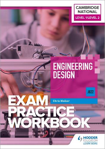Бумажная книга «Level 1/Level 2 Cambridge National in Engineering Design (J822) Exam Practice Workbook», автор Крис Уокер - фото №1