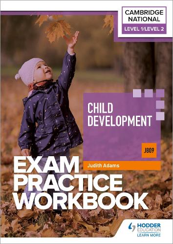 Бумажная книга «Level 1/Level 2 Cambridge National in Child Development (J809) Exam Practice Workbook», автор Джудит Адамс - фото №1