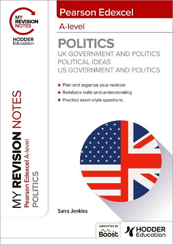 [object Object] «My Revision Notes: Pearson Edexcel A-level Politics: UK Government and Politics, Political Ideas and US Government and Politics», автор Сарра Дженкінс - фото №1