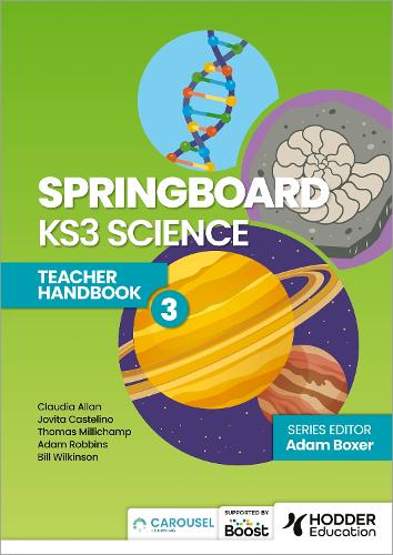 Бумажная книга «Springboard: KS3 Science Teacher Handbook 3», авторов Адам Боксер, Адам Роббинс, Билл Уилкинсон, Клаудия Аллан, Джовита Кастелино - фото №1
