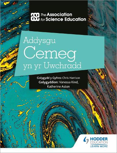 Бумажная книга «Addysgu Cemeg yn yr Uwchradd (Teaching Secondary Chemistry 3rd Edition Welsh Language edition)», автор Ассоциация естественно-научного образования - фото №1
