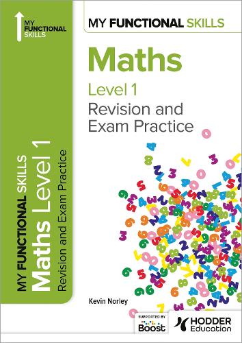 Бумажная книга «My Functional Skills: Revision and Exam Practice for Maths Level 1», автор Кевин Норли - фото №1