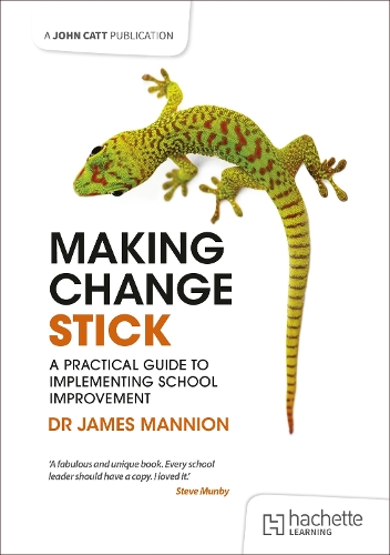 [object Object] «Making Change Stick: A Practical Guide to Implementing School Improvement», автор Джеймс Манніон - фото №1
