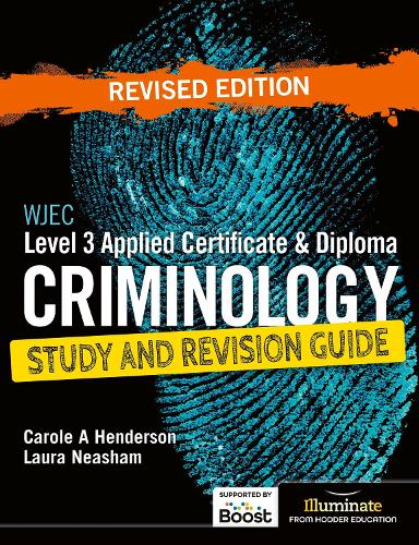 [object Object] «WJEC Level 3 Applied Certificate & Diploma Criminology: Study and Revision Guide - Revised Edition», авторов Кэрол А. Хендерсон, Лаура Нишам - фото №1