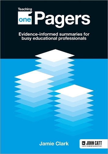 Бумажная книга «Teaching One-Pagers: Evidence-informed summaries for busy educational professionals», автор Джейми Кларк - фото №1