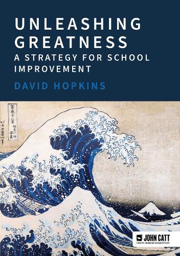 [object Object] «Unleashing Greatness – a strategy for school improvement», автор Дейвід Гопкінз - фото №1