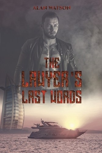 Бумажная книга «The Lawyer's Last Words», автор Алан Уотсон - фото №1