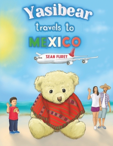 Бумажная книга «Yasibear Travels to Mexico», автор Шон Фьюри - фото №1