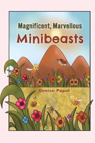 Бумажная книга «Magnificent, Marvellous Minibeasts», автор Дениз Попат - фото №1