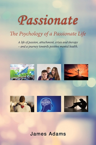 Бумажная книга «Passionate: The Psychology of a Passionate Life», автор Джеймс Адамс - фото №1