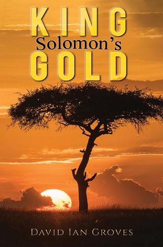 Паперова книга «King Solomon's Gold», автор Девід Ян Гроувз - фото №1