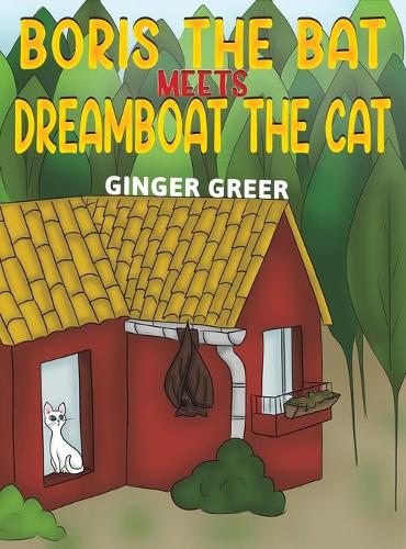 Бумажная книга «Boris the Bat Meets Dreamboat the Cat», автор Джинджер Грир - фото №1