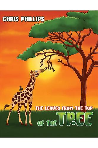 Паперова книга «The Leaves from the Top of the Tree», автор Кріс Філліпс - фото №1