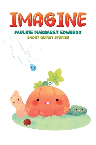 Бумажная книга «Imagine: Short Quirky Stories», автор Полина Маргарет Эдвардс - фото №1