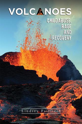 Паперова книга «Volcanoes: Child Abuse, Rage and Recovery», автор Ліндсі Ферфілд - фото №1