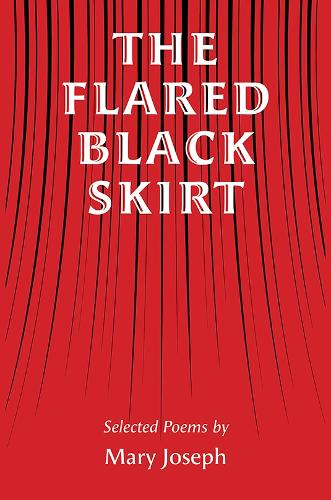 Бумажная книга «The Flared Black Skirt: Selected Poems», автор Мэри Джозеф - фото №1