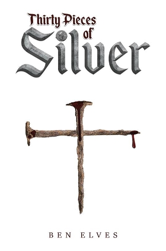 Бумажная книга «Thirty Pieces of Silver», автор Бен Элвес - фото №1